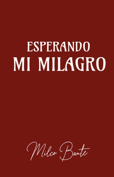 Esperando mi milagro
