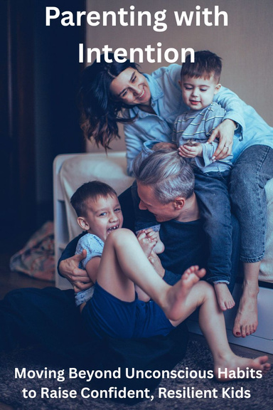 Parenting with Intention