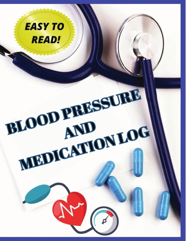 BLOOD PRESSURE & MEDICATION LOGBOOK