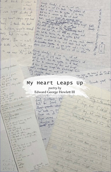Cover of My Heart Leaps Up, a collection of poems by Edward Hewlett