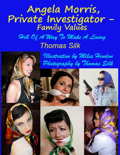 Angela Morris, Private Investigator - Family Values