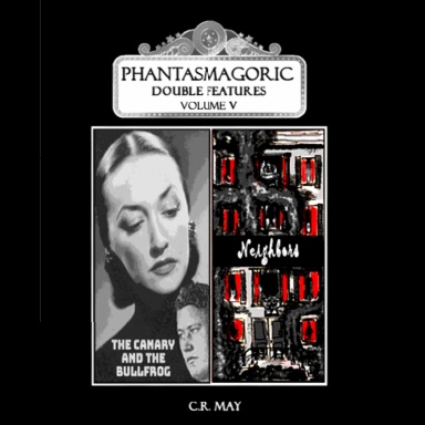 Phantasmagoric Double Features Volume V