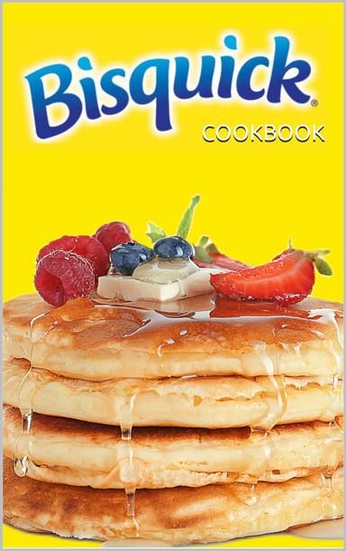 THE BISQUICK COOKBOOK: DELICIOUS RECIPES FOR QUICK AND EASY MEALS