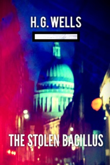 The Stolen Bacillus Annotated