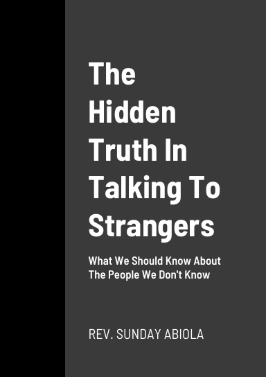 The Hidden Truth In  Talking To Strangers