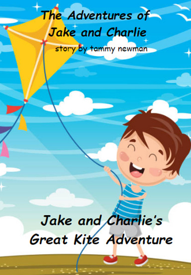 Jake and Charlie's Great Kite Adventure