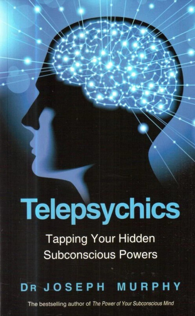 Telepsychics: Tapping Your Hidden Subconscious Powers