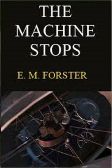 The Machine Stops Annotated