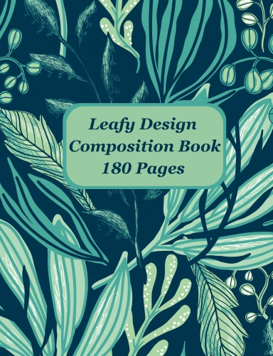 Leafy Design Composition Book 180 Pages