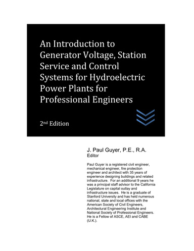 An Introduction to Generator Voltage, Station Service and Control Systems for Hydroelectric Power Plants for Professional Engineers