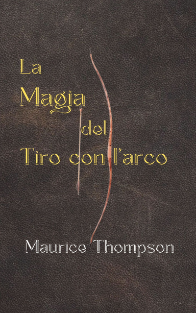 La magia del tiro con l'arco