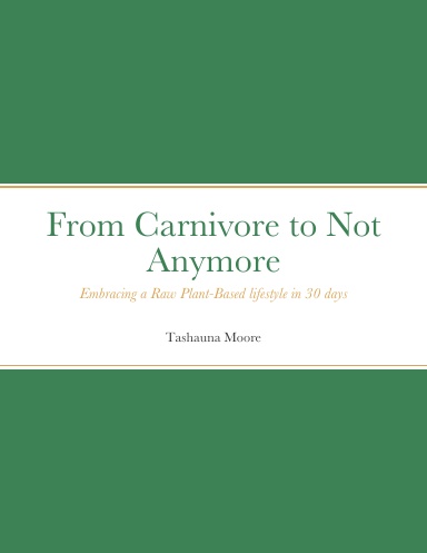 From Carnivore to Not Anymore