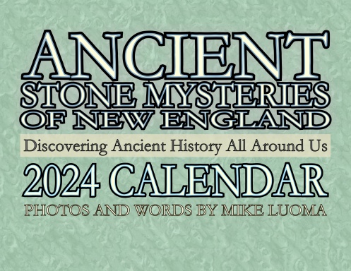 Ancient Stone Mysteries of New England 2024 Calendar