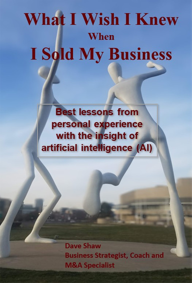 What I Wish I Knew When I Sold My Business