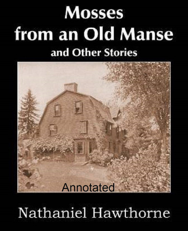 Mosses From an Old Manse Annotated