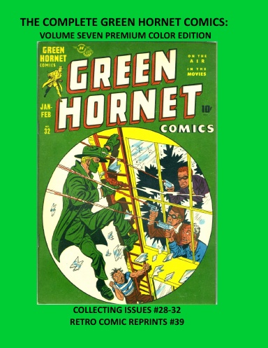 THE COMPLETE GREEN HORNET COMICS: VOLUME SEVEN PREMIUM COLOR EDITION