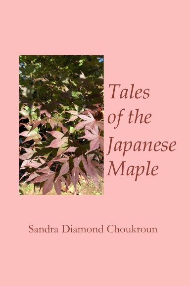 Tales of the Japanese Maple
