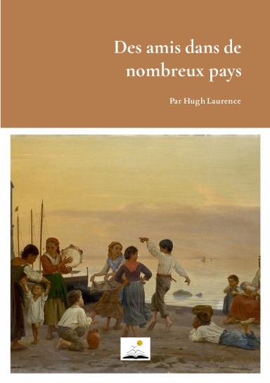 Des amis dans de nombreux pays