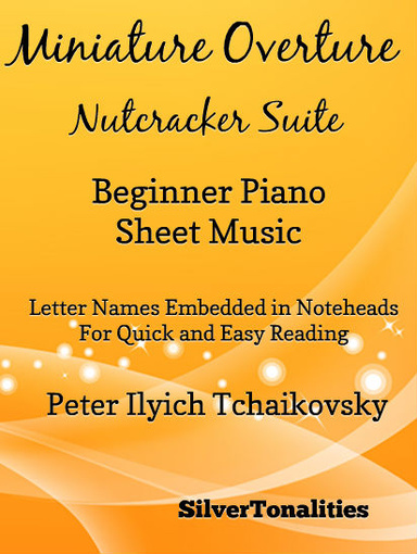 Miniature Overture Nutcracker Suite Beginner Piano Sheet Music