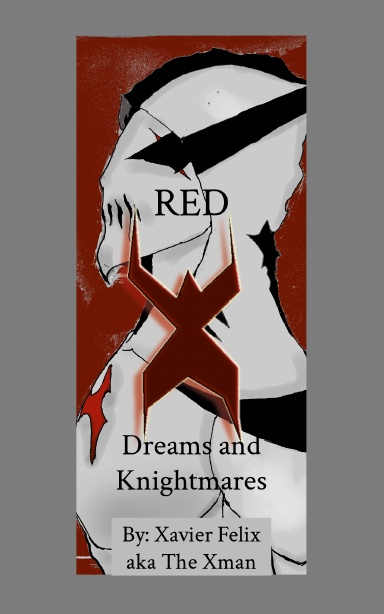 Red-X dreams and Knightmares