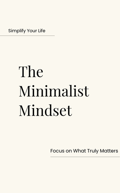 THE MINIMALIST MINDSET