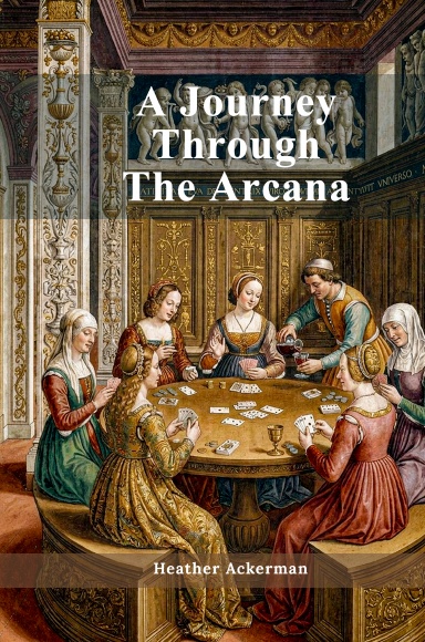 A Journey Through the Arcana