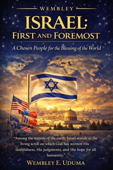 ISRAEL: FIRST AND FOREMOST