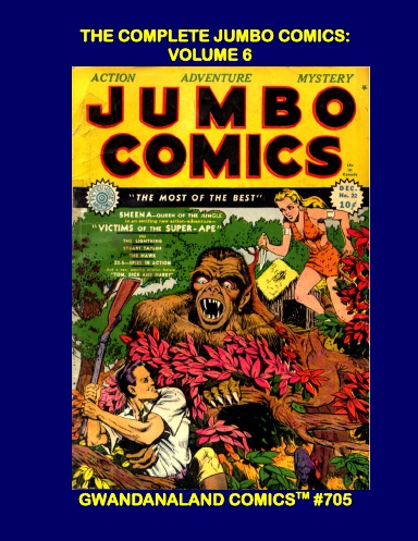 The Complete Jumbo Comics: Volume 6