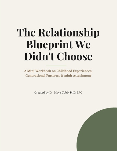 The Relationship Blueprint We Didn't Choose