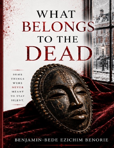 WHAT BELONGS TO THE DEAD