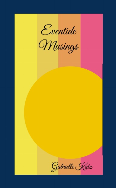 Eventide Musings