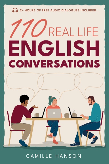 110 Real Life English Conversations