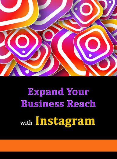 Expend your business reach with instagram
