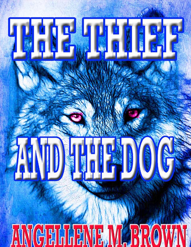 The Thief And The Dog