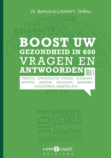 BOOST UW GEZONDHEID IN 650 VRAGEN EN ANTWOORDEN - DEEL 1