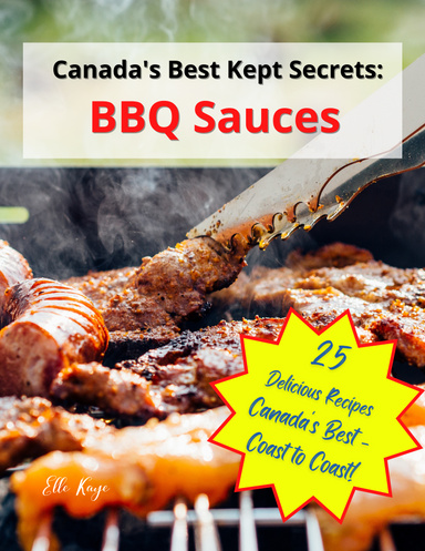 Canada's Best Kept Secrets: BBQ Sauces