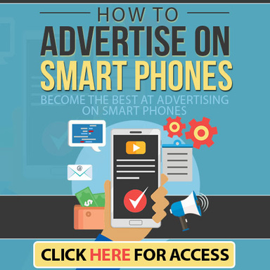 How To Advertise On Smart Phones