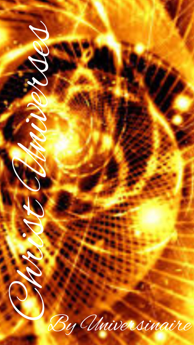 Christ Universes