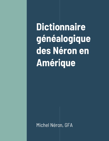 Dictionnaire généalogique des Néron en Amérique