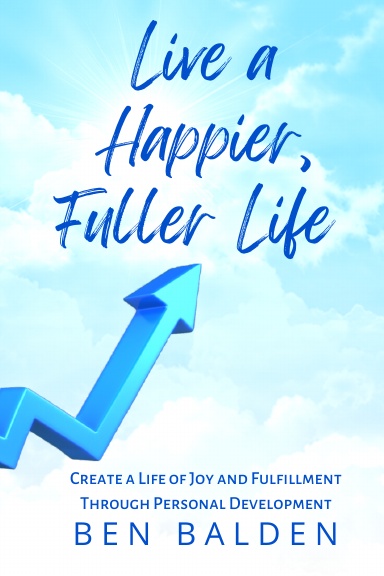 Live a Happier, Fuller Life
