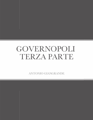 GOVERNOPOLI  TERZA PARTE
