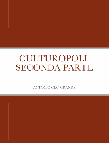 CULTUROPOLI  SECONDA PARTE