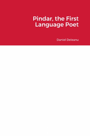Pindar, the First Language Poet
