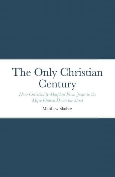 The Only Christian Century