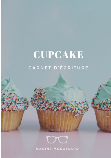 Cupcake, carnet d'écriture