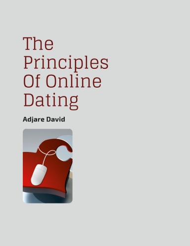 The Principles Of Online Dating