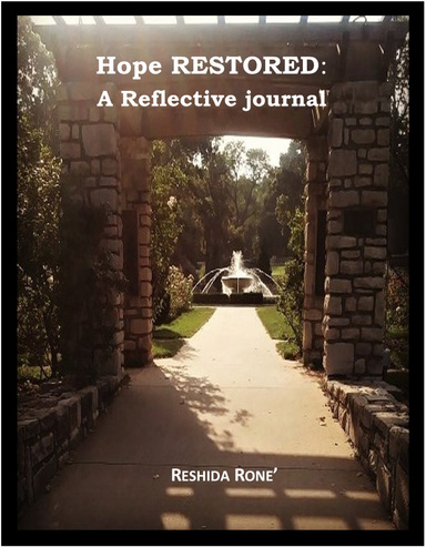 Hope Restored: A Reflective Journal