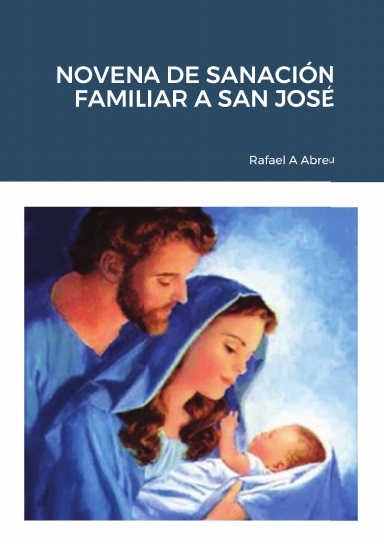 NOVENA DE SANACIÓN FAMILIAR A SAN JOSÉ
