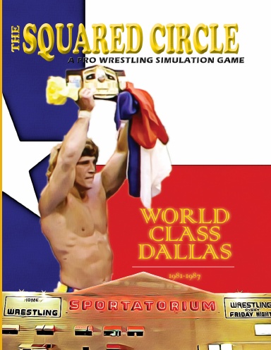 The Squared Circle: Dallas 1981-1987 (Softcover)