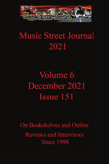 Music Street Journal 2021: Volume 6 - December 2021 - Issue 151
